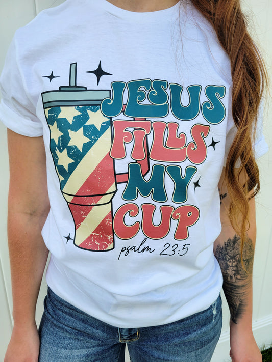 Jesus Fills my Cup T-Shirt